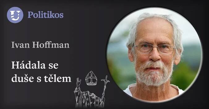 Ivan Hoffman: Hádala se duše s tělem