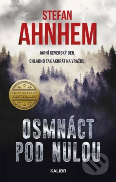 Kniha: Osmnáct pod nulou (Stefan Ahnhem)