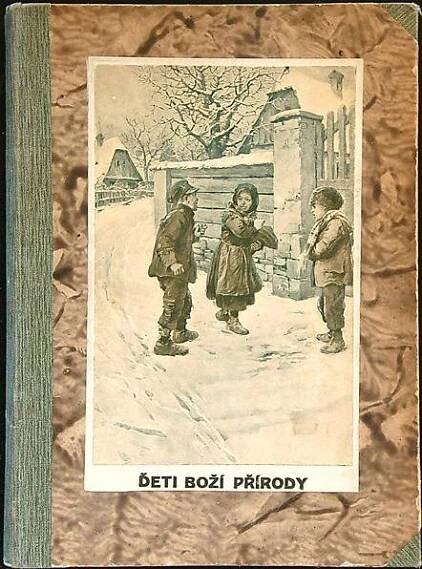 JOSEF JAHODA - DĚTI BOŽÍ PŘÍRODY