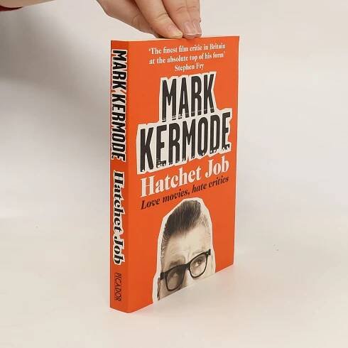 Hatchet Job - Mark Kermode - knihobot.cz