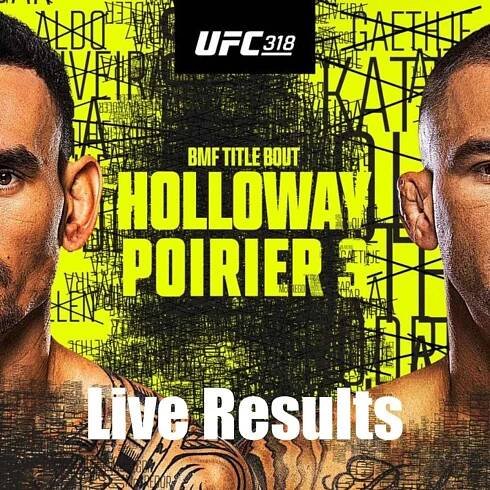 UFC 318: Holloway vs. Poirier 3 live results