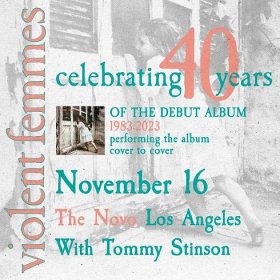 Goldenvoice Presents Violent Femmes: Performing The Debut Album From Cover to Cover with Tommy Stinson