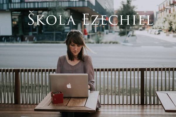 Škola Ezechiel – vykroč do služby v pomazaní