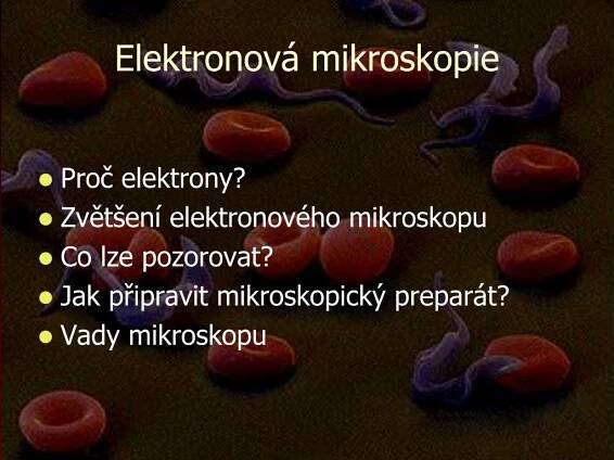 PPT - Speciální světelná a elektronová mikroskopie PowerPoint Presentation - ID:7051427