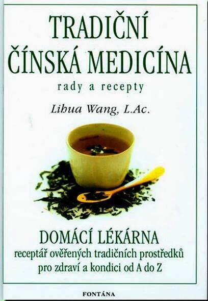 TRADIČNÍ ČÍNSKÁ MEDICÍNA - Recepty