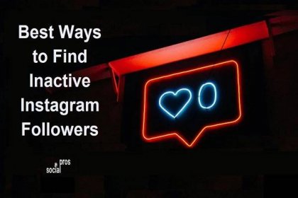 Best Apps to Find Inactive Instagram Followers And Replace Them