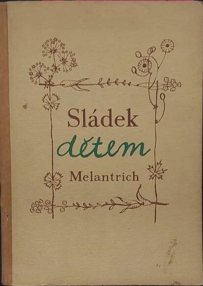 Sládek, Josef Václav: Sládek dětem, 1943.