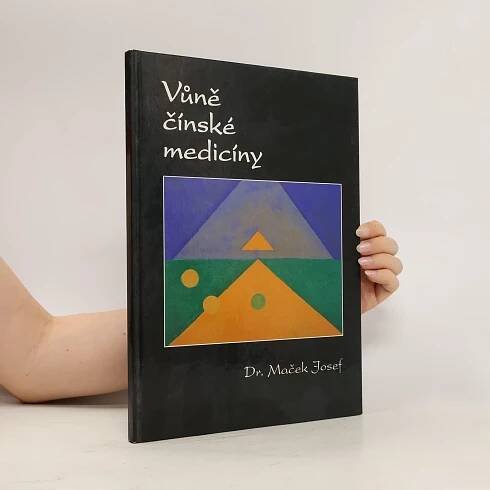 Josef Macek Vůně čínské medicíny