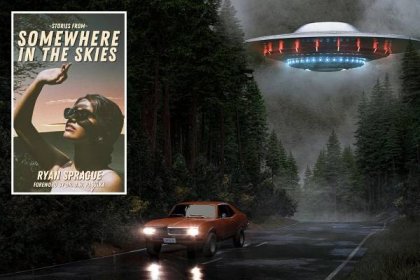 Prepare to have your beliefs about the unknown challenged as Ryan Sprague's second book, “Stories From Somewhere In The Skies,” (Beyond The Fray Publishing) uncovers more accounts of UFO sightings.