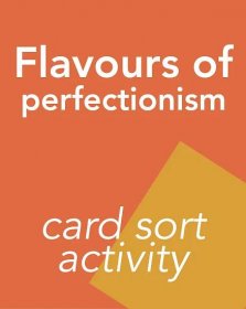 Flavours of perfectionism: card sort activity