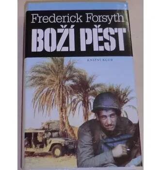 Forsyth Frederick - Boží pěst