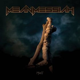 CD - MEAN MESSIAH - Hell  - Hudba na CD