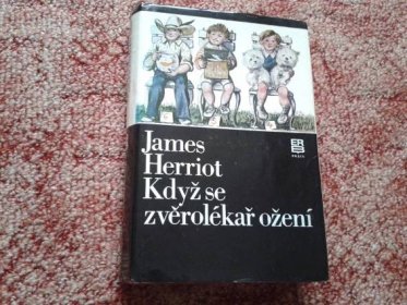JAMES HERRIOT: KDYŽ SE ZVĚROLÉKAŘ OŽENÍ - Knihy