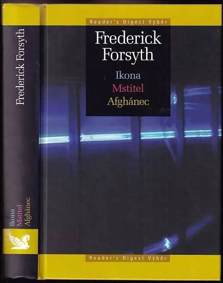 📙 Ikona + Mstitel + Afghánec - Frederick Forsyth (2008, Reader's Digest Výběr)