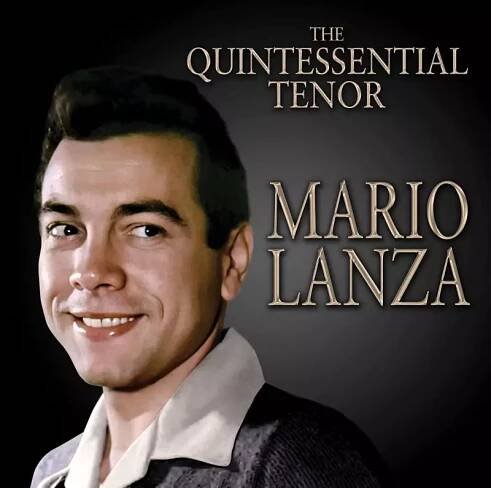 Mario Lanza: The Quintessential Tenor CD
