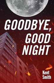 Goodbye, Good Night: A Fictional Sleep Mystery by Dr. Kent Smith - Sleep Dallas Blog