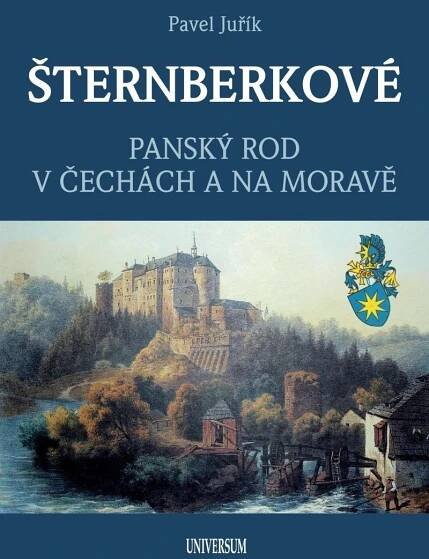 ŠTERNBERKOVÉ - Panský rod v Čechách a na Moravě - Juřík Pavel | Jasminka.cz