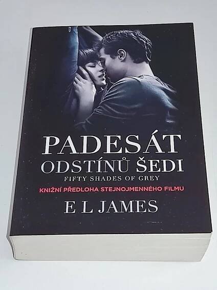 E L JAMES : PADESÁT ODSTÍNŮ ŠEDI  - Knihy