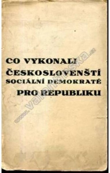 Co vykonali Českoslovenští sociální demokraté pro rep - Odborné knihy