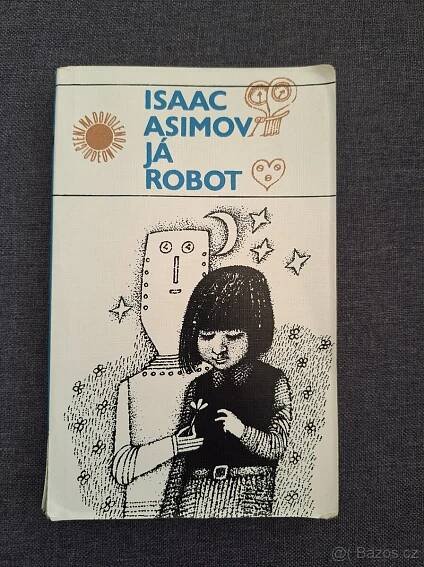 Já, robot - Isaac Asimov - Praha 4