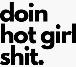 "DOIN HOT GIRL SHIT" Sticker by ncognito | Redbubble