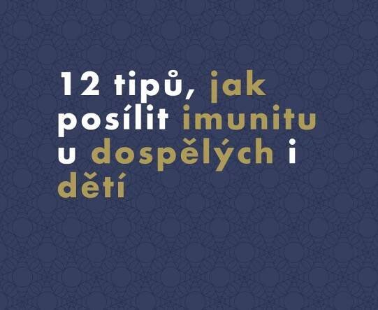 12 tipů, jak posílit imunitu u dospělých i dětí