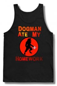 Dogman Ate My Homework Tank Top