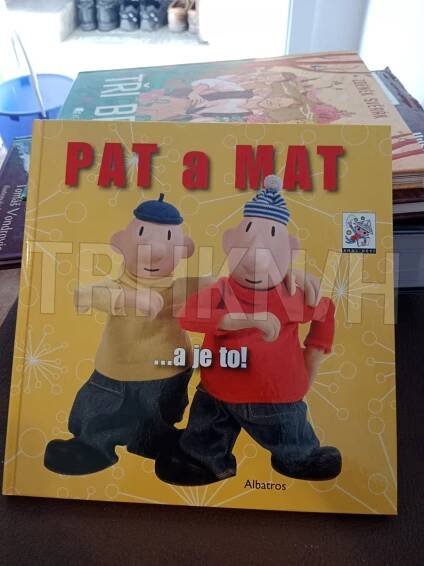Kniha Pat a Mat - --a je to! - Trh knih - online antikvariát