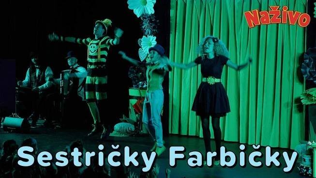 Smejko a Tanculienka NAŽIVO - Sestričky Farbičky