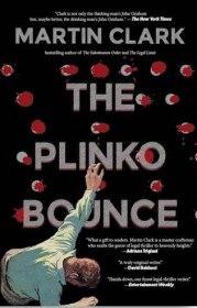 The cover of “The Plinko Bounce” is an illustration of a plinko board, its holes splattered with blood. At the bottom, a man in a long-sleeved green shirt appears to have fallen; his left hand seems to be grasping at the plinko board.