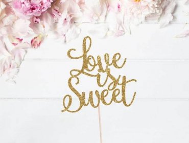 Love is Sweet Cake Topper - Wedding Cake Topper - Bridal Shower Cake Topper - Engagement Party Decor - Engaged