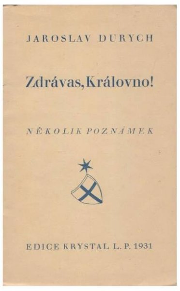 Zdrávas, Královno! Jaroslav Durych - Josef Míček Antikvariát Přečtené-knihy.cz