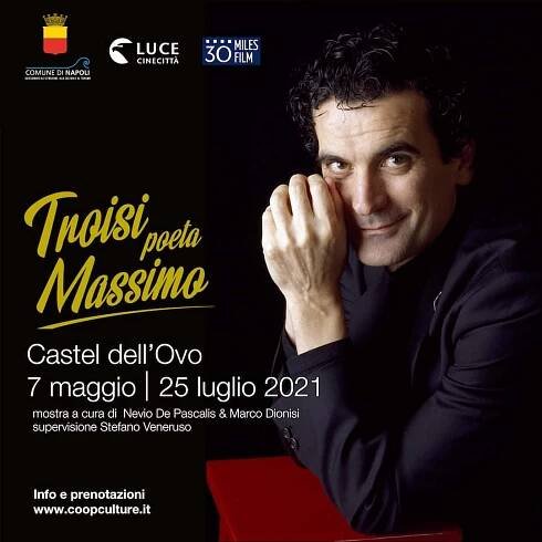 Troisi Poeta Massimo in Naples from 7 May to 25 July 2021