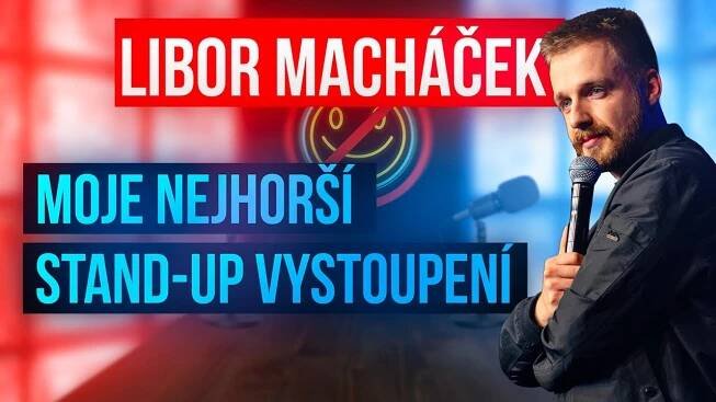 Libor Macháček: Začátky, prostředky a vzestupy ve Stand-Upu.