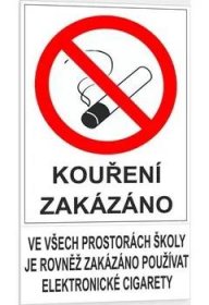 Traiva s.r.o Kouření zakázáno. Ve všech prostorách školy je rovněž zakázáno používat elektronické cigarety Verze: Samolepka 150 x 270 mm tl. 0.1 mm - Kód: 15239