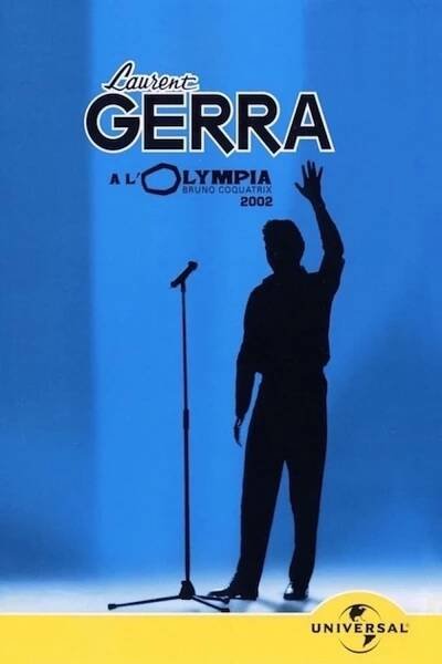 Laurent Gerra à l'Olympia 2002 [Laurent Gerra à l’Olympia] (2002)