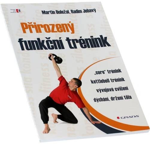 Přirozený funkční trénink (Martin Doležal, Radim Jebavý) - Nakladatelství Grada
