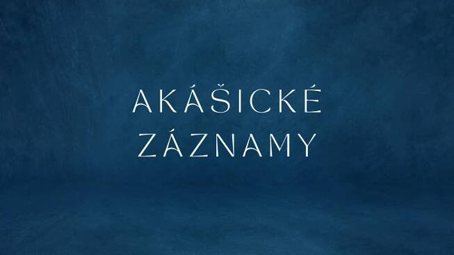 Akášické záznamy - Akášické záznamy