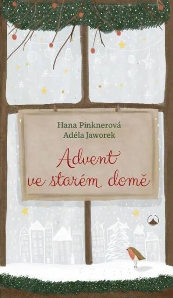 Advent ve starém domě - Adéla Jaworek