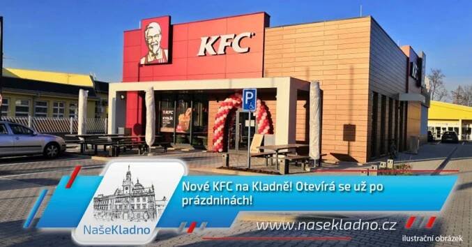 Nové KFC na Kladně! Otevírá se už po prázdninách! – Akce a události na Kladensku