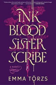 The book cover of “Ink Blood Sister Scribe,” by Emma Törzs, shows an illustration of a plant with a fountain pen for a stem.