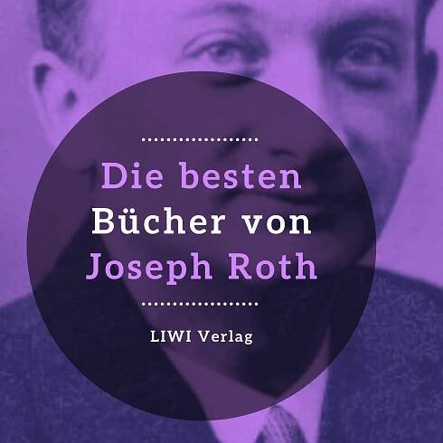 Die besten Bücher von Joseph Roth - Radetzkymarsch und mehr