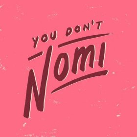 You Don't Nomi (2019) | Galerie - Plakáty | ČSFD.cz