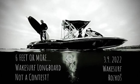 Wakesurf Longboard Contest - 3.9.2022 - Wake Surf Rozkoš