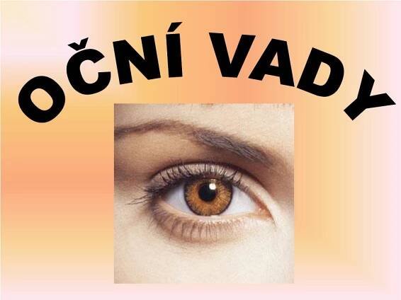 PPT - OČNÍ VADY PowerPoint Presentation, free download - ID:3318045
