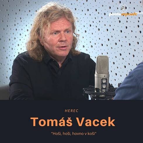 Tomáš Vacek – herec: Hoši, hoši, hovno v koši - Ponte reports
