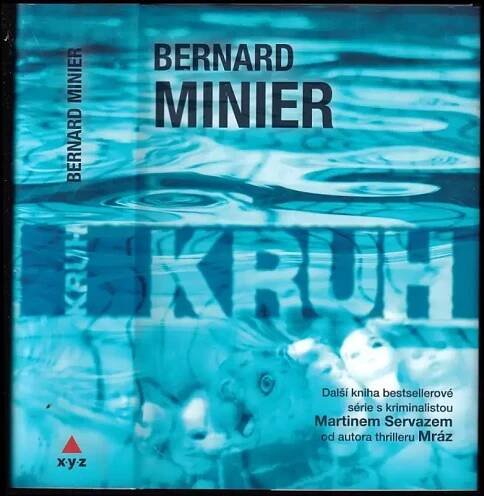 Kruh : 2 - Bernard Minier (2015, XYZ)