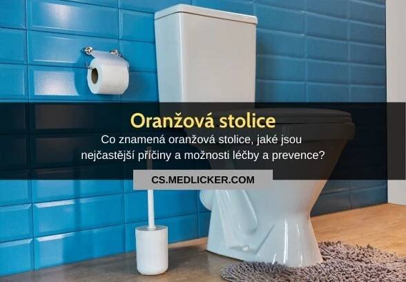 Co znamená oranžová stolice? Nejčastější příčiny a možnosti léčby?