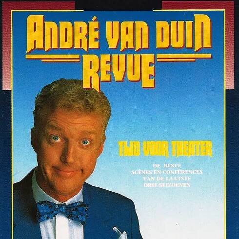 Poslechněte si Revue - Tijd Voor Theater od interpreta Andre Van Duin