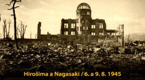 Pravda o Hirošimě a Nagasaki: letos uplyne 76 let od jednoho z nejhorších válečných zločinů